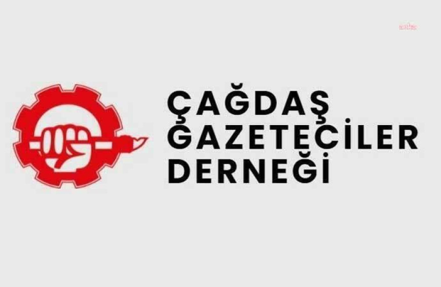 ÇGD: Bu hukuksuzluğa son verin. Gazetecileri serbest bırakın