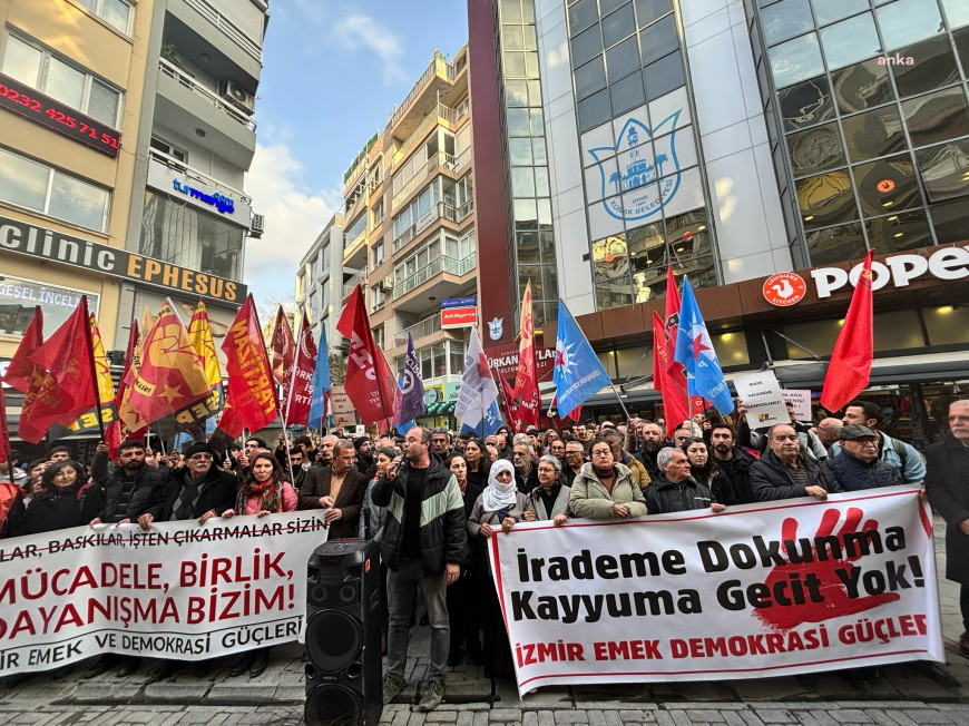 İzmir Emek ve Demokrasi Güçleri’nden işçi eylemlerine getirilen yasaklara ve kayyum atamalarına tepki