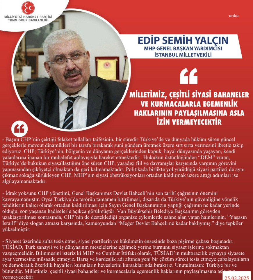 MHP’li Semih Yalçın: MHP ve Cumhur İttifakı olarak, TÜSİAD’ın muhtıracılık oynayıp, siyasete ayar vermesine müsaade etmeyiz