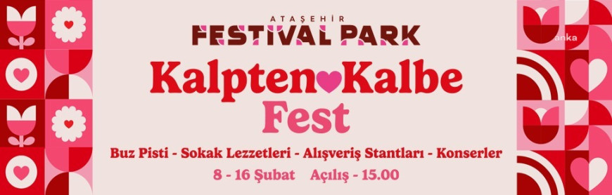 Ataşehir’de 14 Şubat’a özel “Kalpten Kalbe Fest” başlıyor