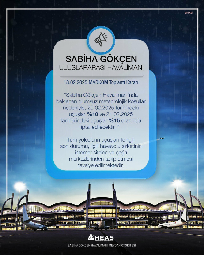 Sabiha Gökçen Havalimanı'nda 'kar' alarmı; beklenen olumsuz hava koşulları nedeniyle 20 ve 21 Şubat’ta uçuşların bir kısmı iptal edilecek   