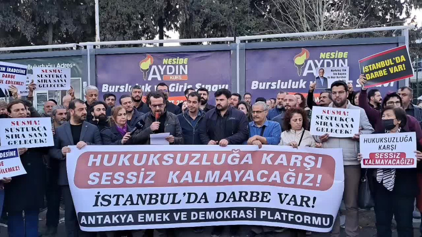 CHP'den yurt çapında protesto... Antakya Emek ve Demokrasi Platformu: Bugün Türkiye demokrasisi ve hukuk devleti anlayışı ağır bir ihlal ile karşı karşıyadır