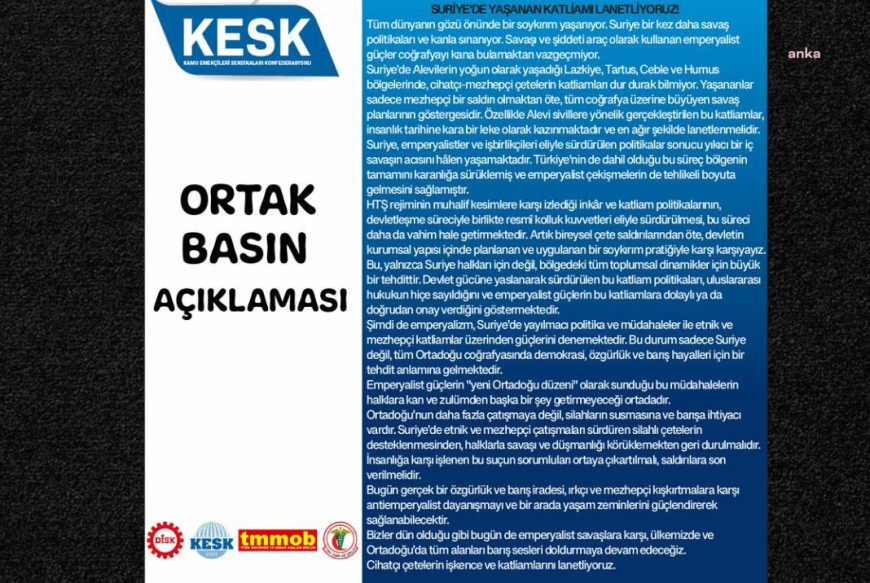 DİSK, KESK, TMMOB ve TTB’den ortak açıklama: Suriye’de yaşanan katliamı lanetliyoruz