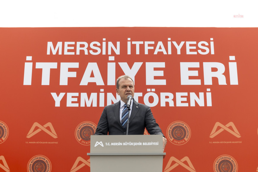 Mersin Büyükşehir Belediye Başkanı Seçer: “90 itfaiye eri alımı için başvurular, 20 Mayıs’ta başlayacak”