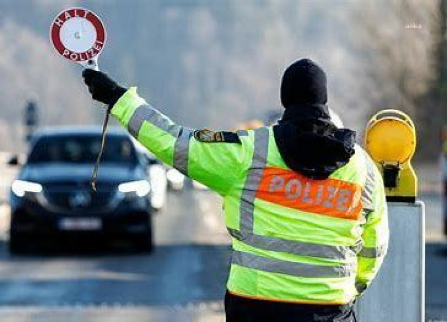 Almanya'da yeni dönemle birlikte sınır kontrolleri sıkılaştırıldı