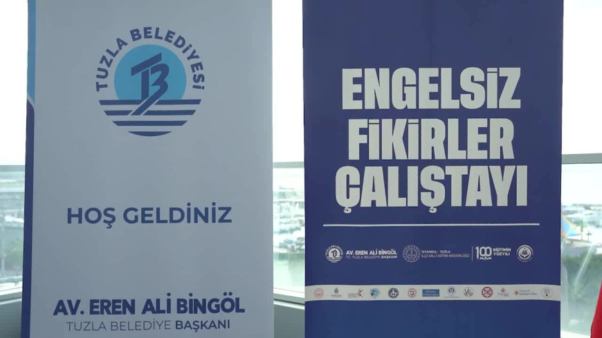 Tuzla’da “Engelsiz Fikirler Çalıştayı” düzenlendi