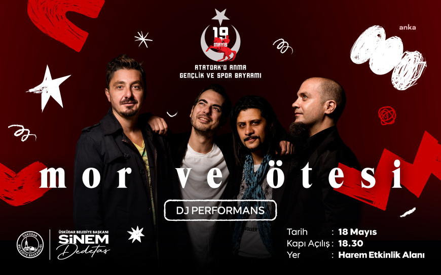 Üsküdar'da 19 Mayıs, Mor ve Ötesi konseri ile kutlanacak 