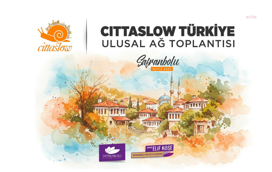 Cittaslow Türkiye Ağı’nın kalbi, Safranbolu'da atacak... 40 belediye, tarihi kentte buluşuyor