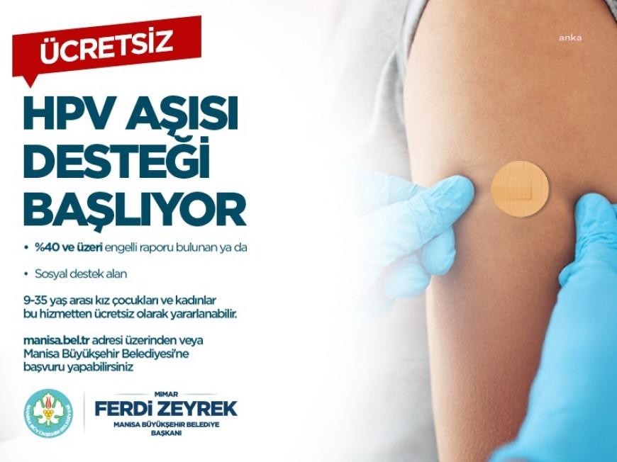 Manisa Büyükşehir Belediyesi'nin ücretsiz HPV aşısı desteği başlıyor