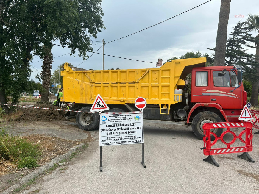Balıkesir Su ve Kanalizasyon İdaresi, Gönen'de altyapı çalışmalarına başladı 