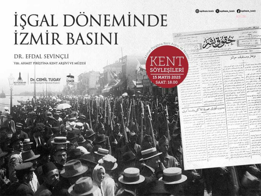 "İşgal Döneminde İzmir Basını" APİKAM’da konuşulacak
