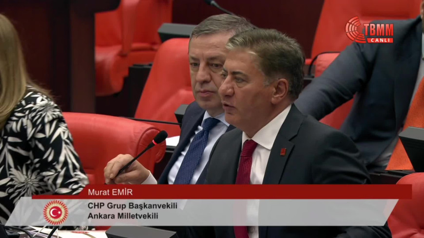 TBMM Genel Kurulu... Murat Emir: İklim kanun teklifinin komisyona geri çekilmediğini öğrenmiş bulunuyoruz