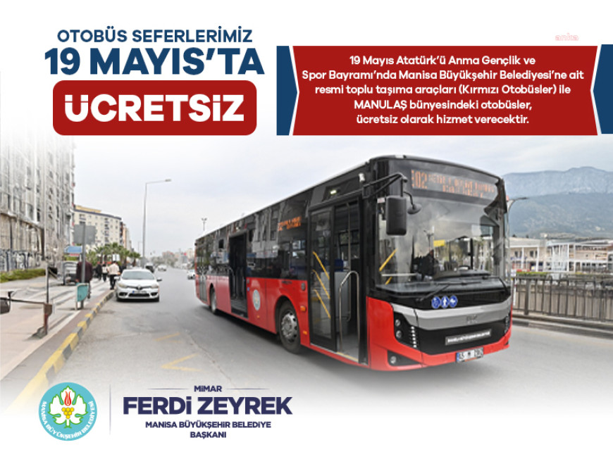 Manisa'da 19 Mayıs'ta toplu taşıma ücretsiz