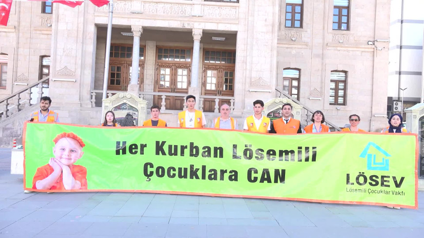 LÖSEV, “Her Kurban Lösemili Çocuklara Can” sloganıyla Kurban Bayramı öncesi Aksaray’da farkındalık çalışması başlattı