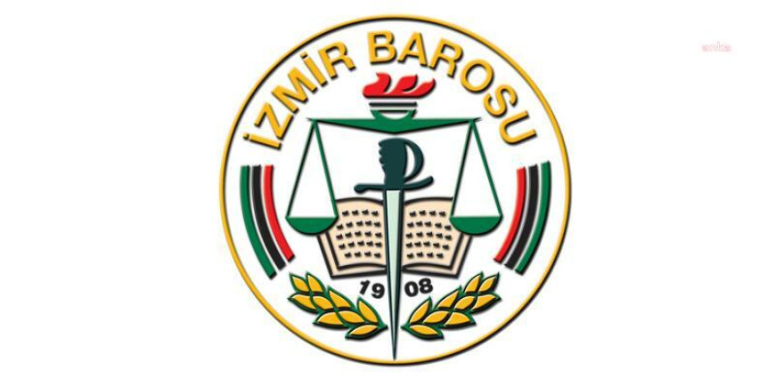 İzmir Barosu'ndan 180 bin liralık bilirkişi ve keşif ücretine tepki: “Hak arama özgürlüğünün ihlali anlamına gelmektedir"