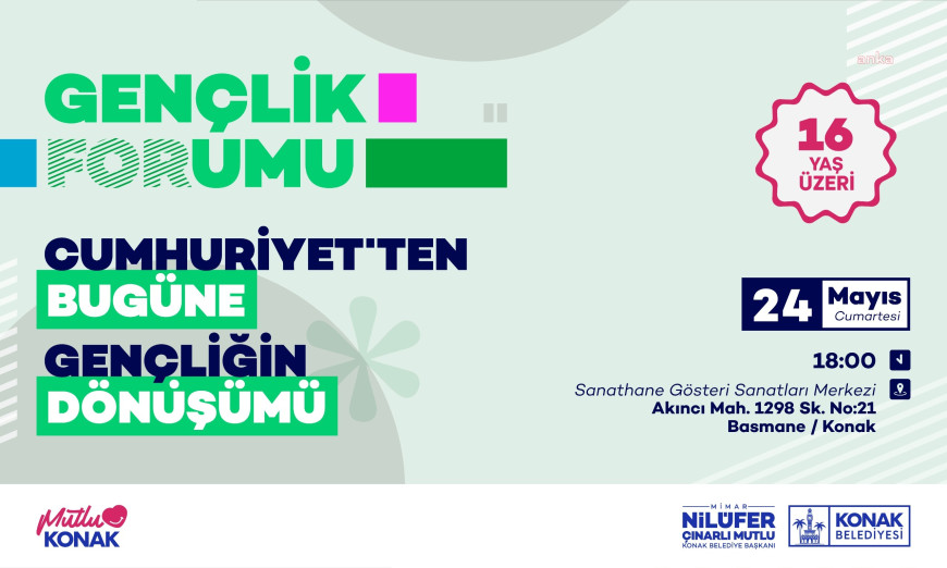 Konak Belediye Başkanı Nilüfer Çınarlı Mutlu’dan Gençlik Forumu’na davet