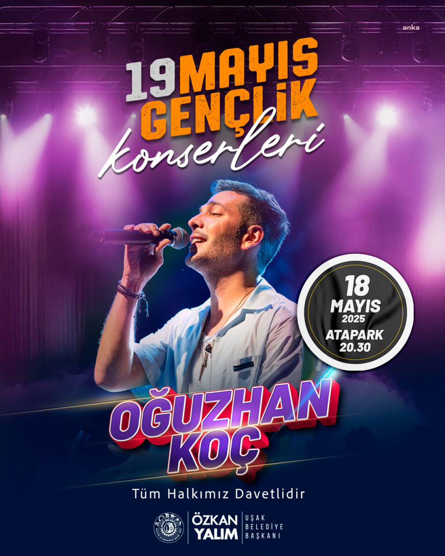 Uşak Belediyesi, 19 Mayıs Atatürk’ü Anma Gençlik ve Spor Bayramı'nı konserlerle kutlayacak 