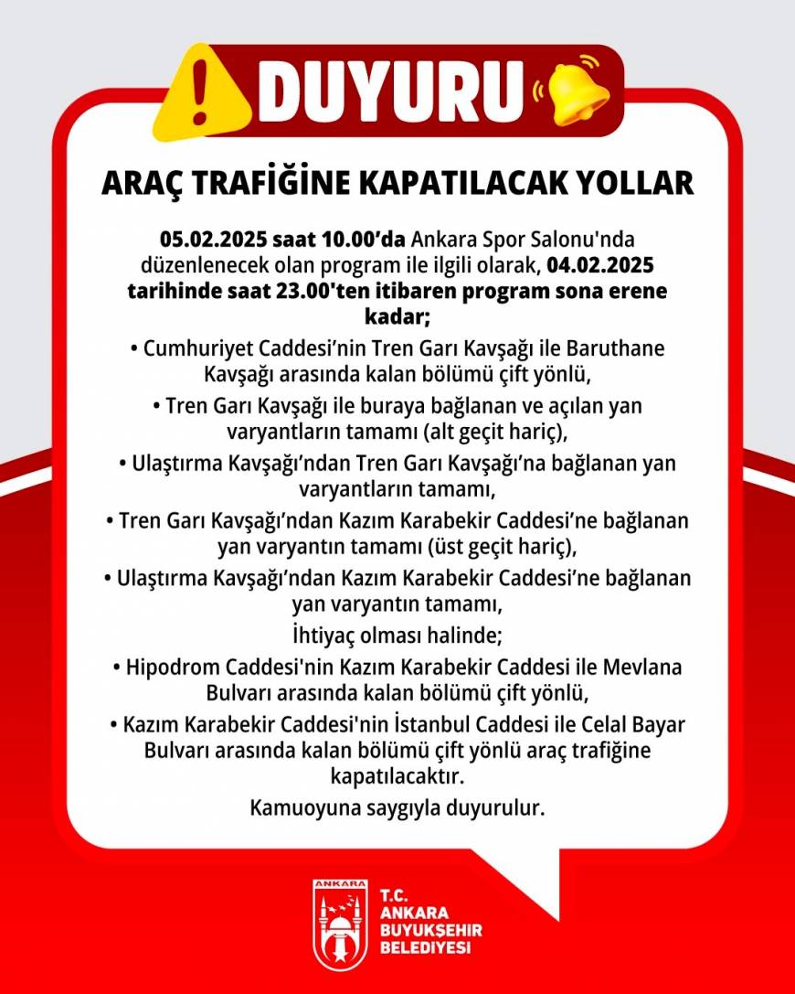 Ankara'da bazı yollar trafiğe kapatılacak