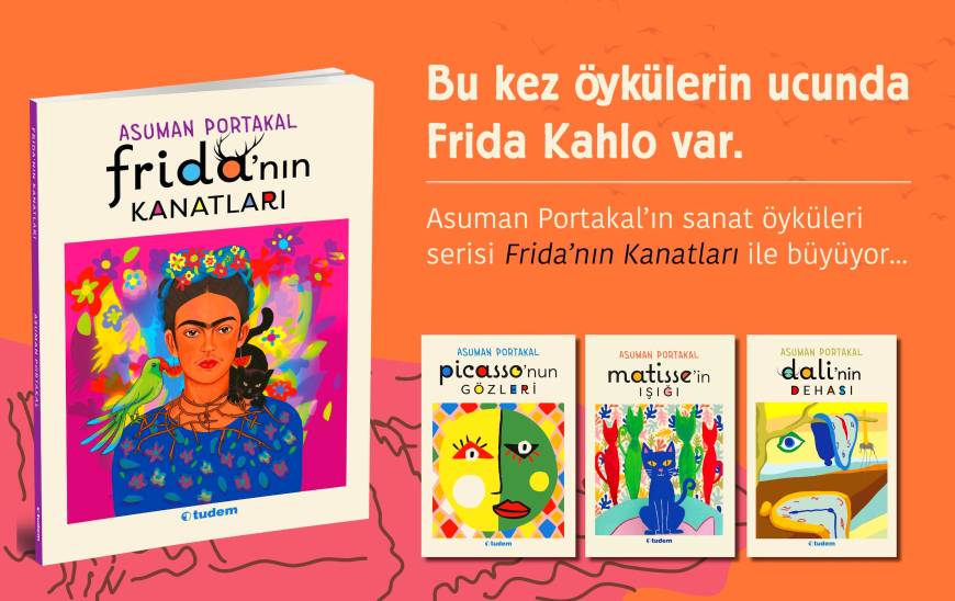 Frida Kahlo'nun hikayesini konu alan ‘Frida'nın Kanatları’ okurların beğenisine sunuldu