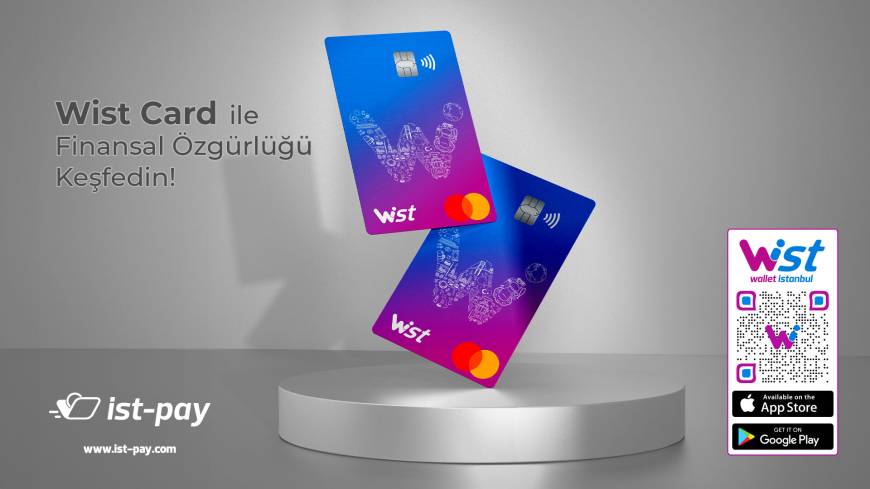 İst-Pay, yeni ön ödemeli Wist Card’ı tanıttı