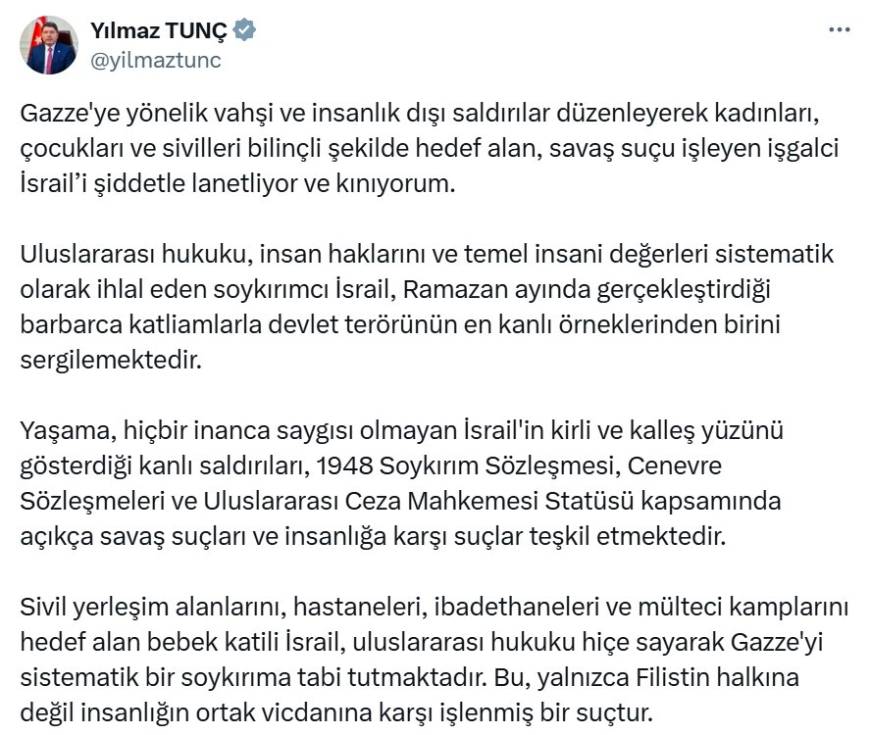 Bakan Tunç: İşgalci İsrail'i şiddetle lanetliyor ve kınıyorum