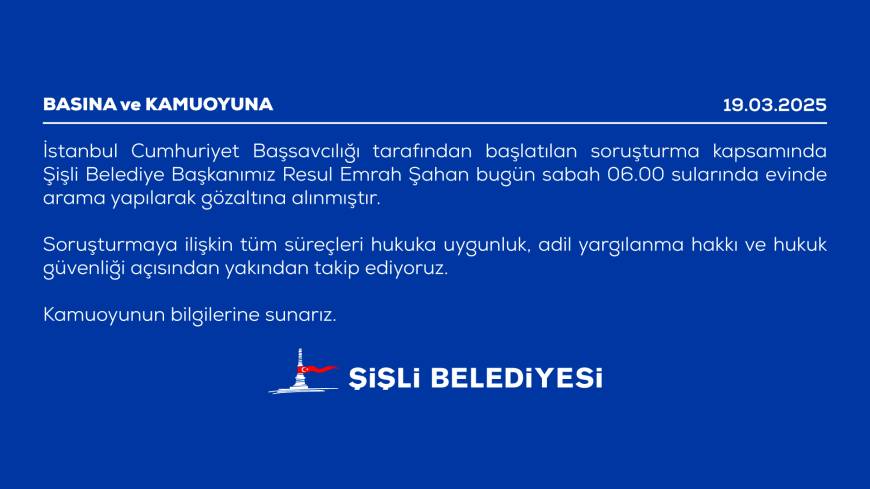 Şişli Belediyesi'nden soruşturmaya ilişkin açıklama