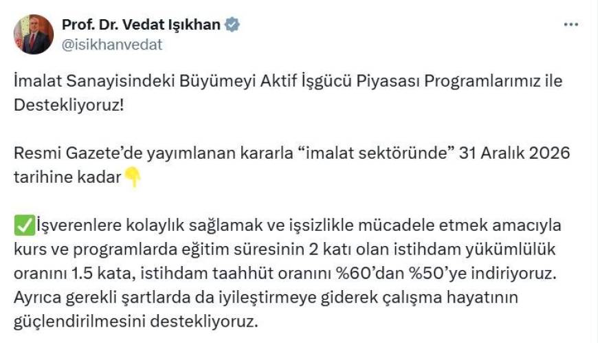Bakan Işıkhan: İmalat sektöründe istihdam taahhüt oranını yüzde 50'ye indiriyoruz