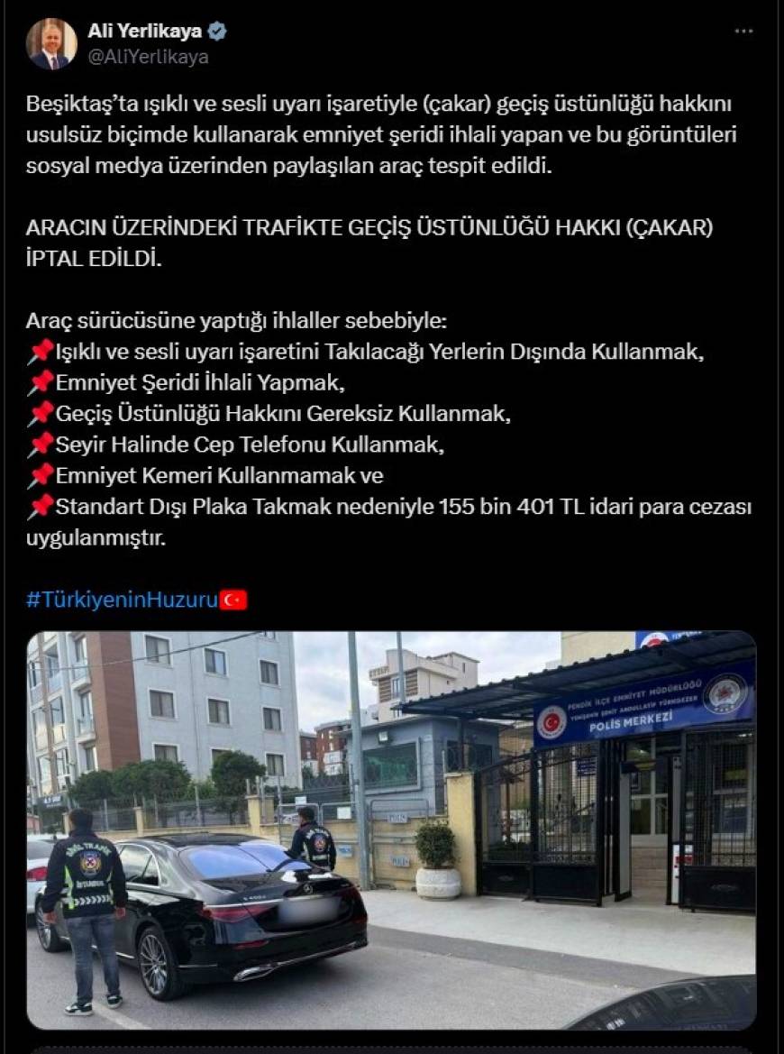 İstanbul - Bakan Yerlikaya açıkladı: Beşiktaş'taki aracın çakarı iptal edildi
