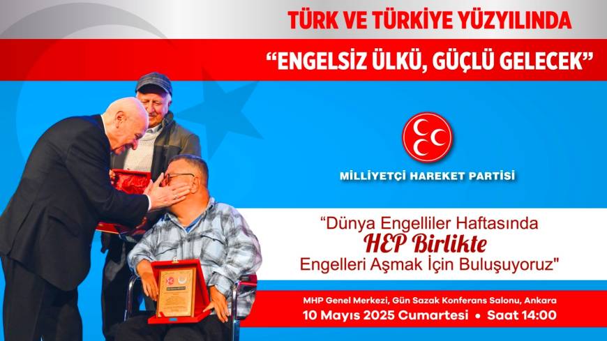 MHP'de 'Engelliler Haftası' programı düzenlenecek